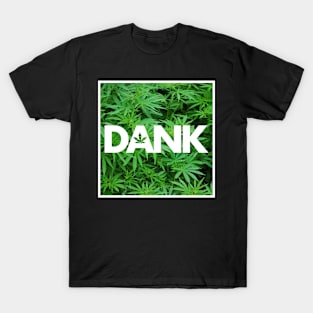 Dank - Weed leaf T-Shirt